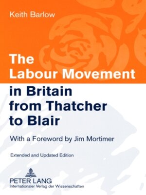 cover image of The Labour Movement in Britain from Thatcher to Blair